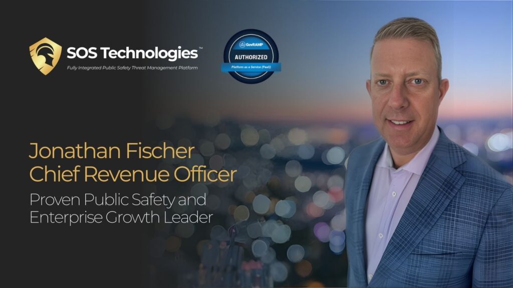 SOS Technologies Names Proven Public Safety and Enterprise Growth Leader Jonathan Fischer as Chief Revenue Officer